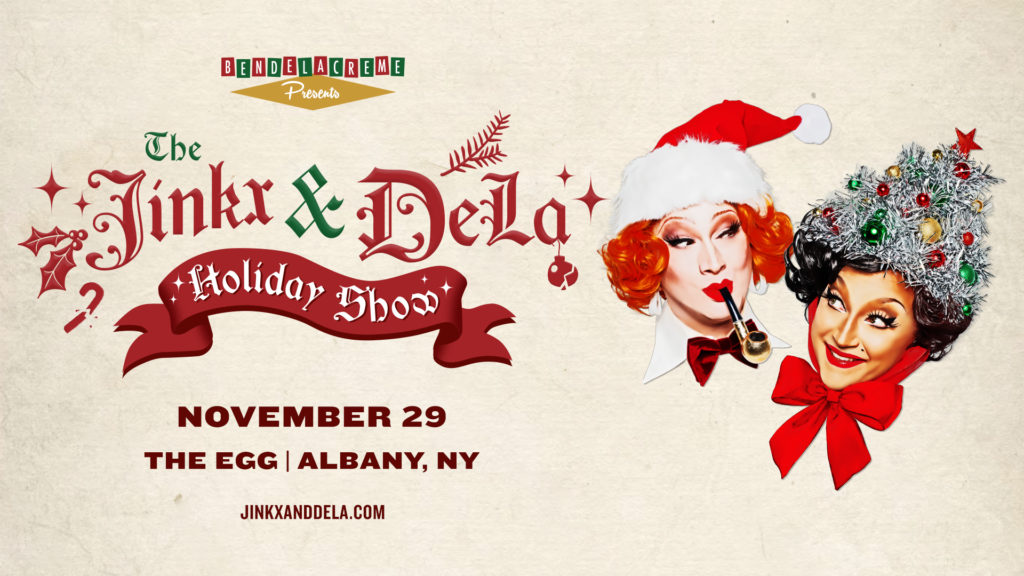The Egg & BenDeLaCreme Present: The Jinkx & DeLa Holiday Show